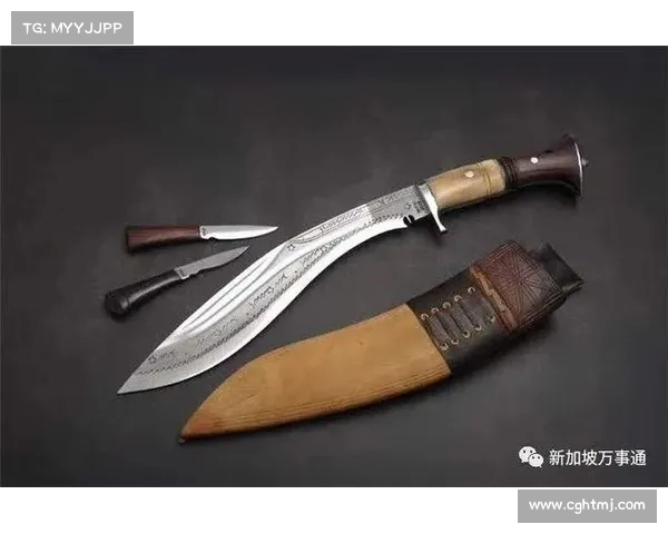 廓尔喀刀表面淬火半蓝的秘密与历史背景探索分析 廓尔喀刀表面淬火半蓝的秘密与历史背景探索分析